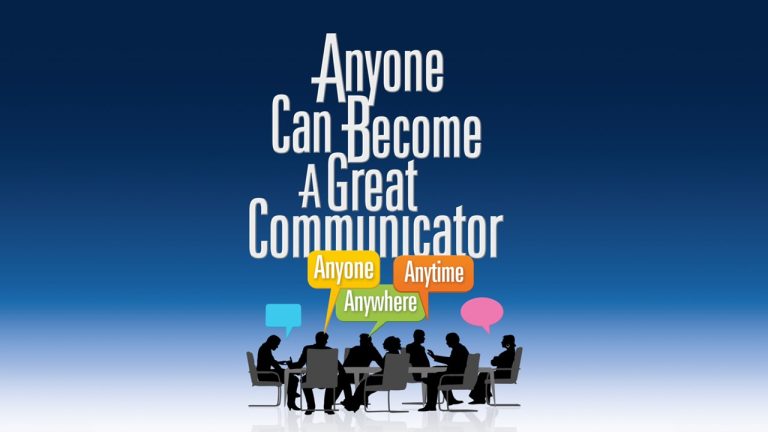 Anyone Can Become A Great Communicator